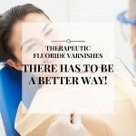 Therapeutic fluoride varnishes