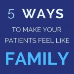 5 ways revenuewell makes patients feel like family