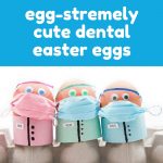 egg-stremely cute dental easter eggs