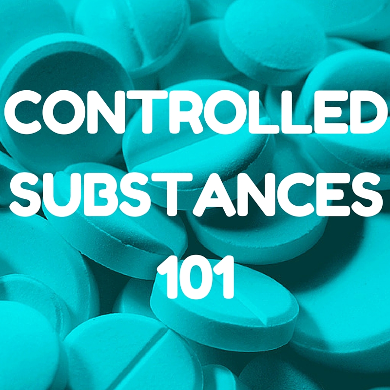 Controlled Substances 101 Off the Cusp