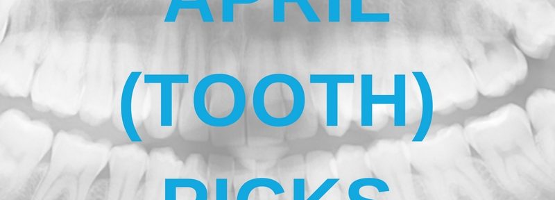April (Tooth) Picks: 4 Digital Imaging Technologies That Leave Traditional X-Rays in the Dust!