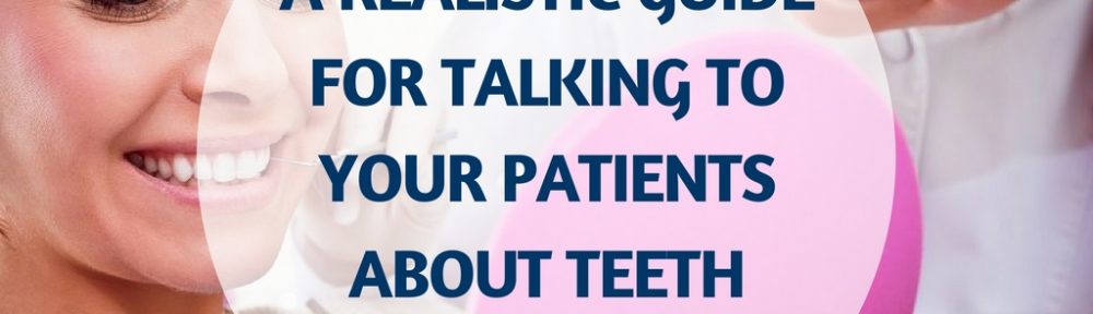 a realistic guide for talking to patients about whitening