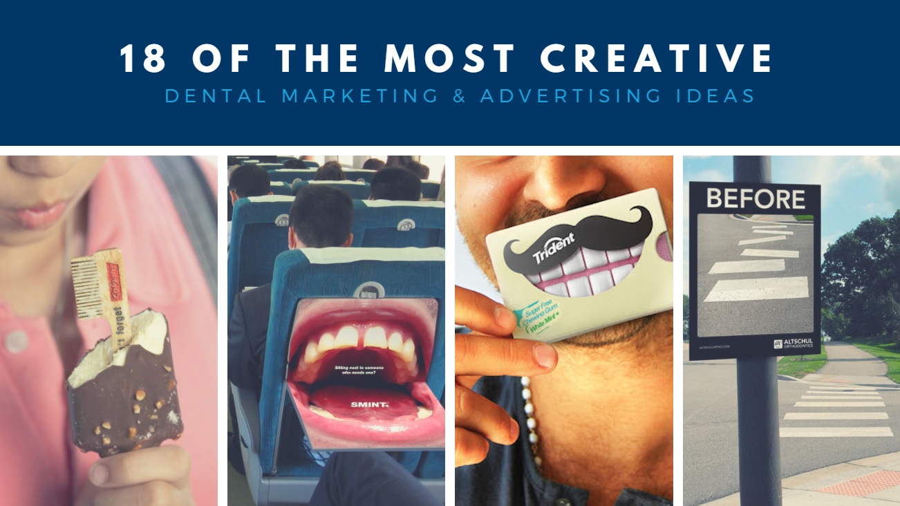 18 Of The Most Creative Dental Marketing Advertising Ideas Off The Cusp