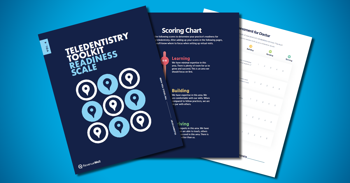 Is Your Practice Ready for Teledentistry? Use RevenueWell’s Readiness Scale to Find Out