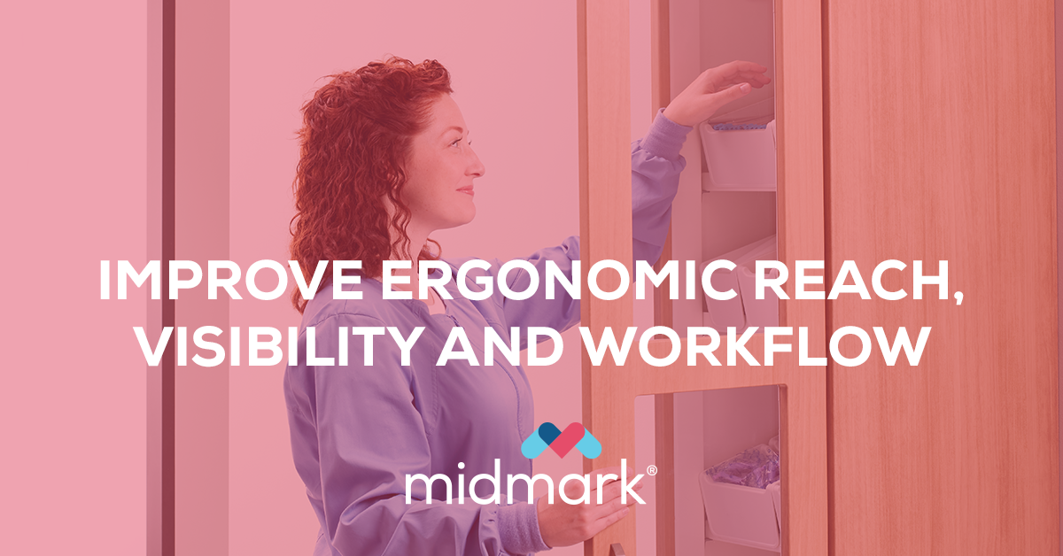 Improving Ergonomic Reach, Visibility and Workflow for Better Storage